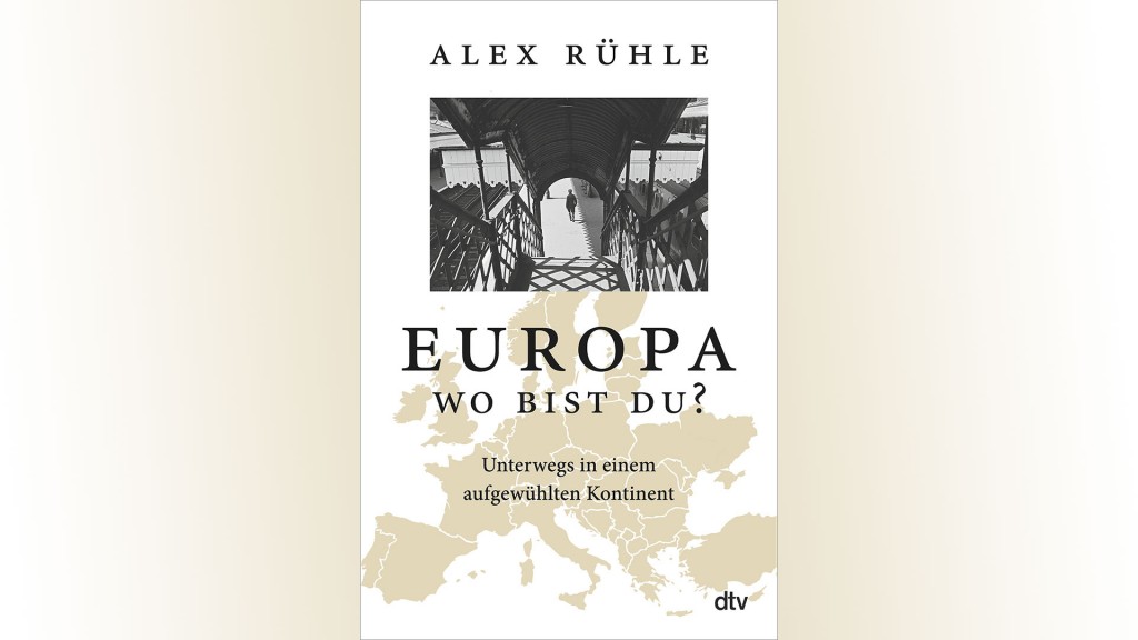 Alex Rühle: Europa wo bist du