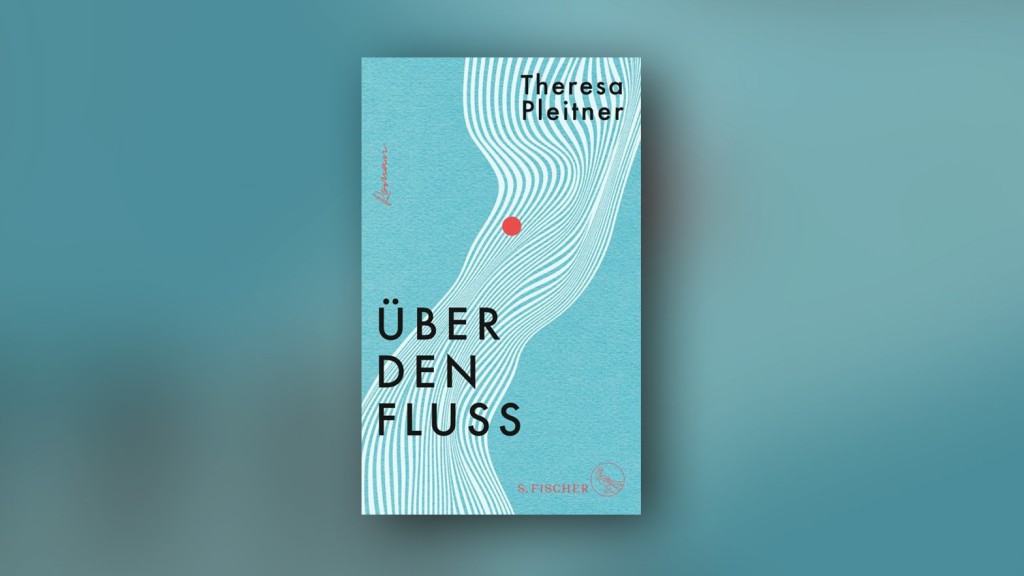 Buchcover: Theresa Pleitner - Über den Fluss