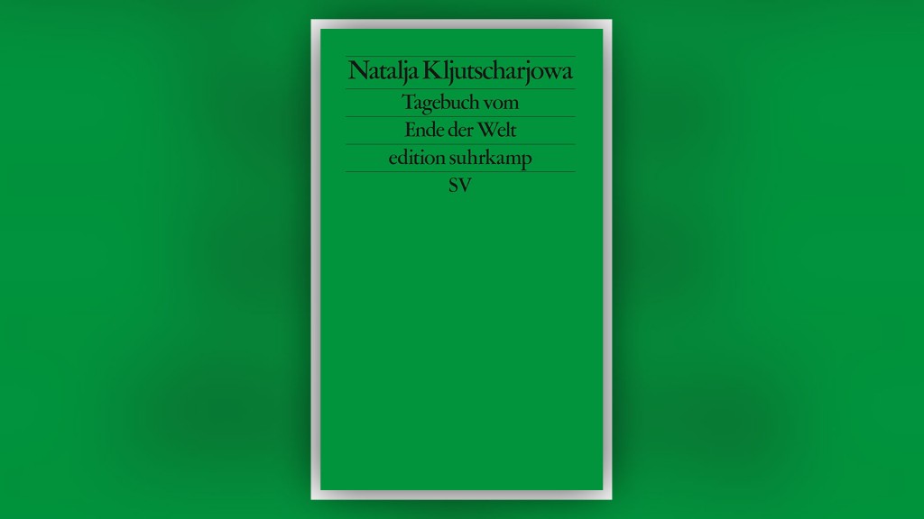 Buchcover: „Tagebuch vom Ende der Welt“ von Natalja Kljutscharjowa