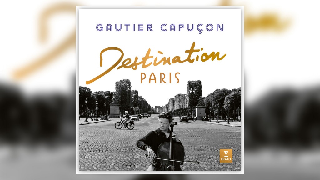 CD-Cover: Gautier Capuçon – Destination Paris