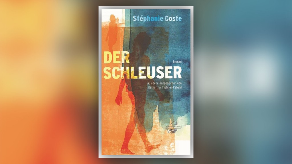Buchcover: Stéphanie Coste – Der Schleuser