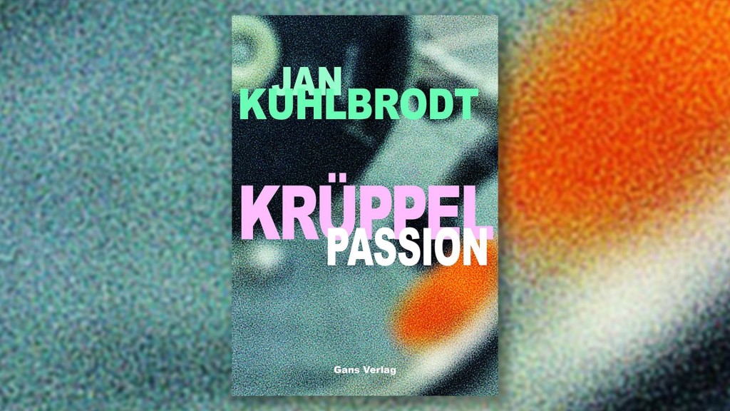 Buch-Cover: Jan Kuhlbrodt - Krüppelpassion