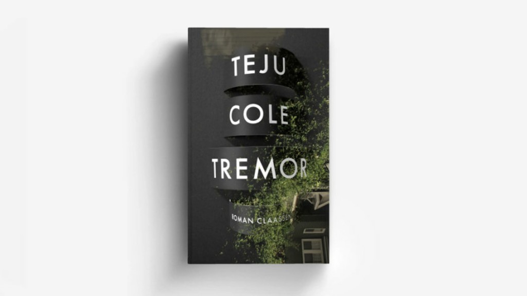 Teju Cole - Tremor