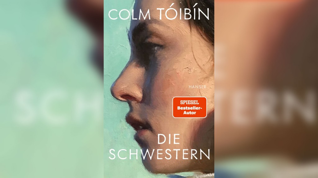 Buchrezension: Colm Toibin - Die Schwestern