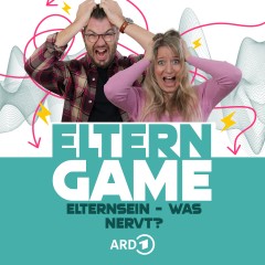 Elterngame: Elternsein - was nervt?