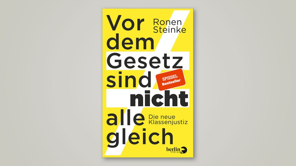 Ronen Steinke: „Vor dem Gesetz sind nicht alle gleich“ (Buchcover)
