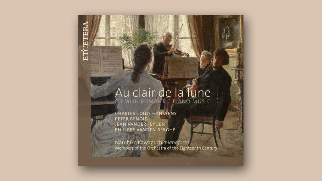Au clair de lune - Flemish Romantic Piano Music 