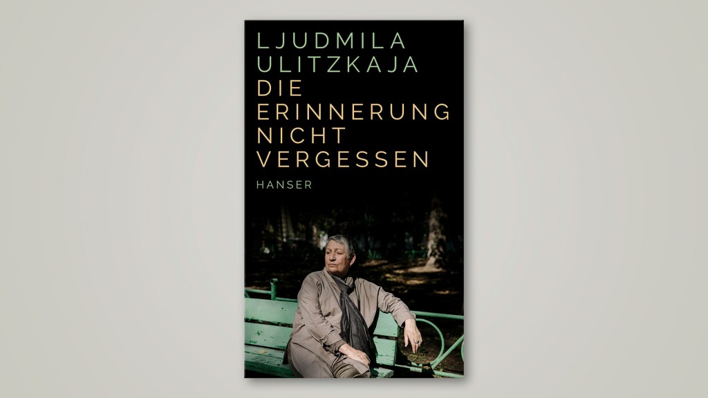 Buch-Cover: Ljudmila Ulitzkaja – Die Erinnerung nicht vergessen