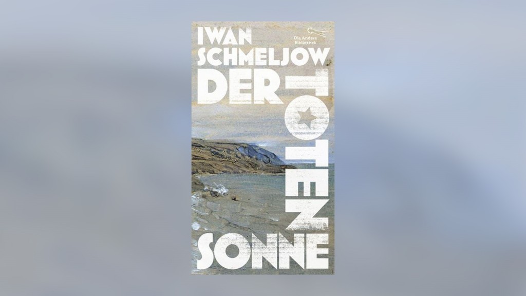 Iwan Schmeljow: „Der Toten Sonne“