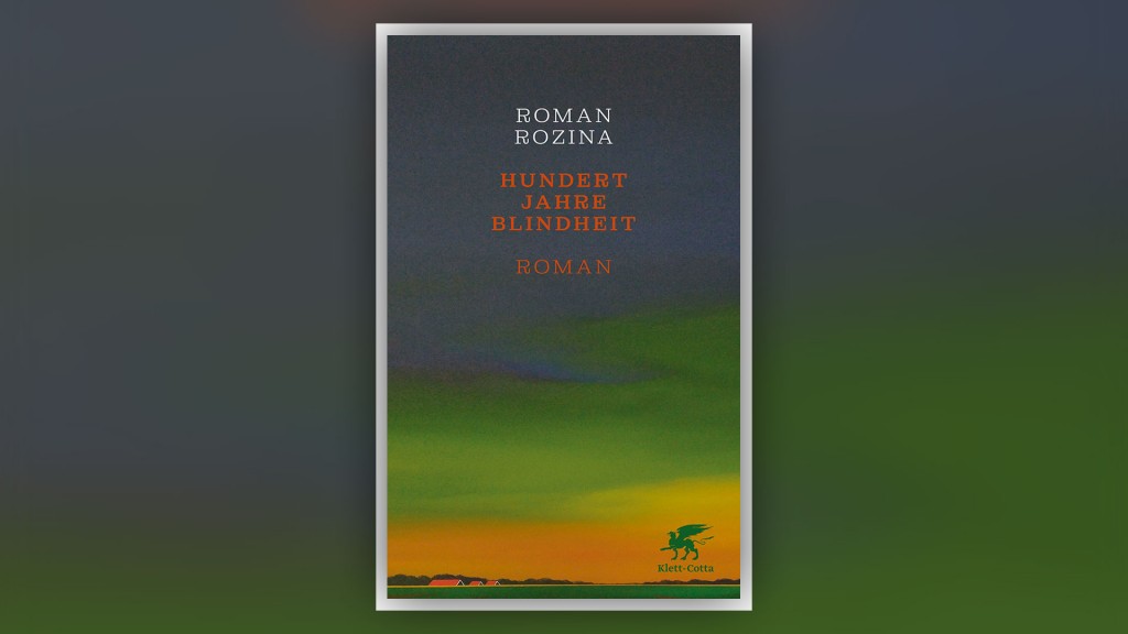 Buchcover – Roman Rozina: „Hundert Jahre Blindheit“
