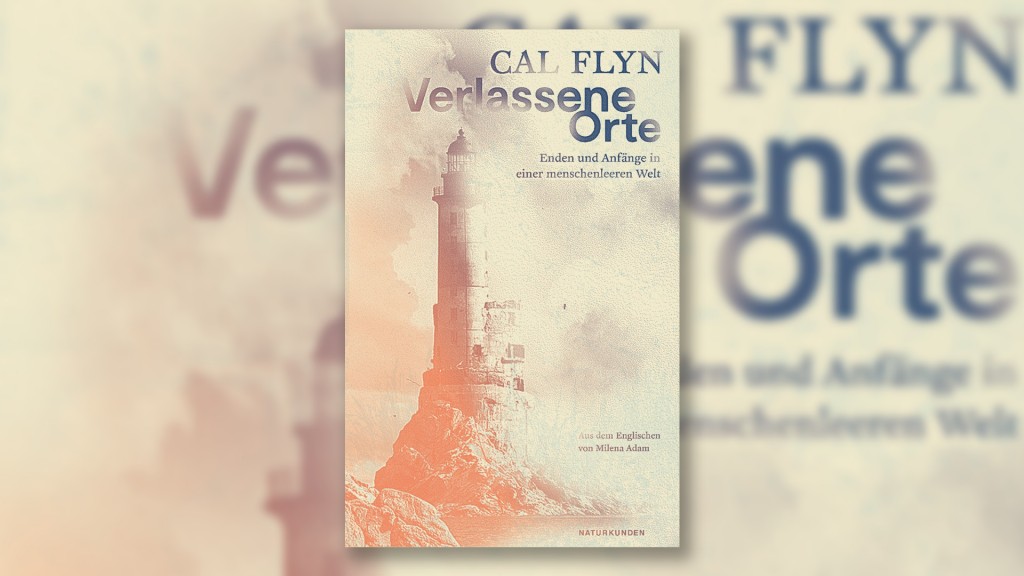 Buch-Cover: Cal Flyn - Verlassene Orte