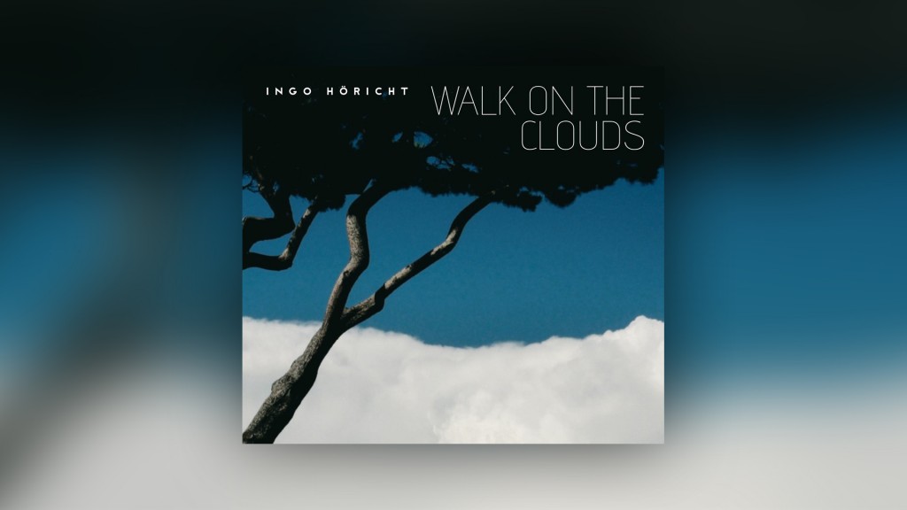 CD-Cover: Ingo Höricht - Walk on the Clouds