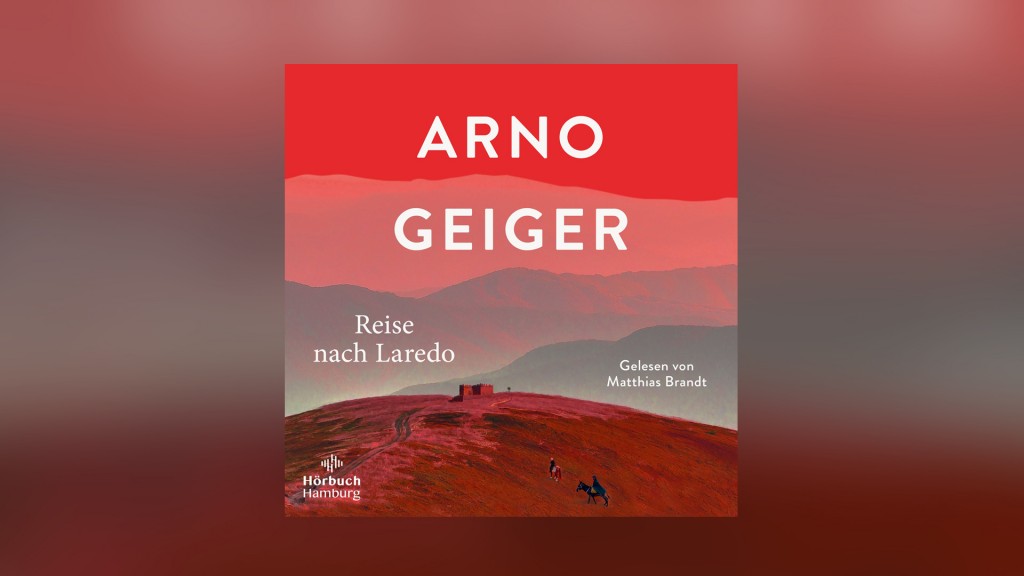 Cover: Arno Geiger - Reise nach Laredo