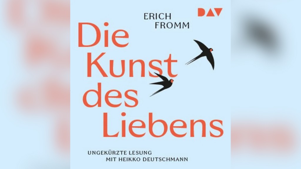 Hörbuch-Cover: Erich Fromm - Die Kunst des Liebens