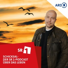 Schicksal - der SR1-Podcast über das Leben