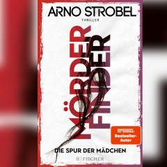 Arno Strobel: „Mörderfinder – Die Spur der Mädchen“ 