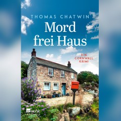 Thomas Chatwin - Mord frei Haus