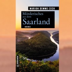 Marion Demme-Zech: „Mörderisches aus dem Saarland“